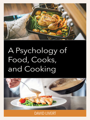 cover image of A Psychology of Food, Cooks, and Cooking
